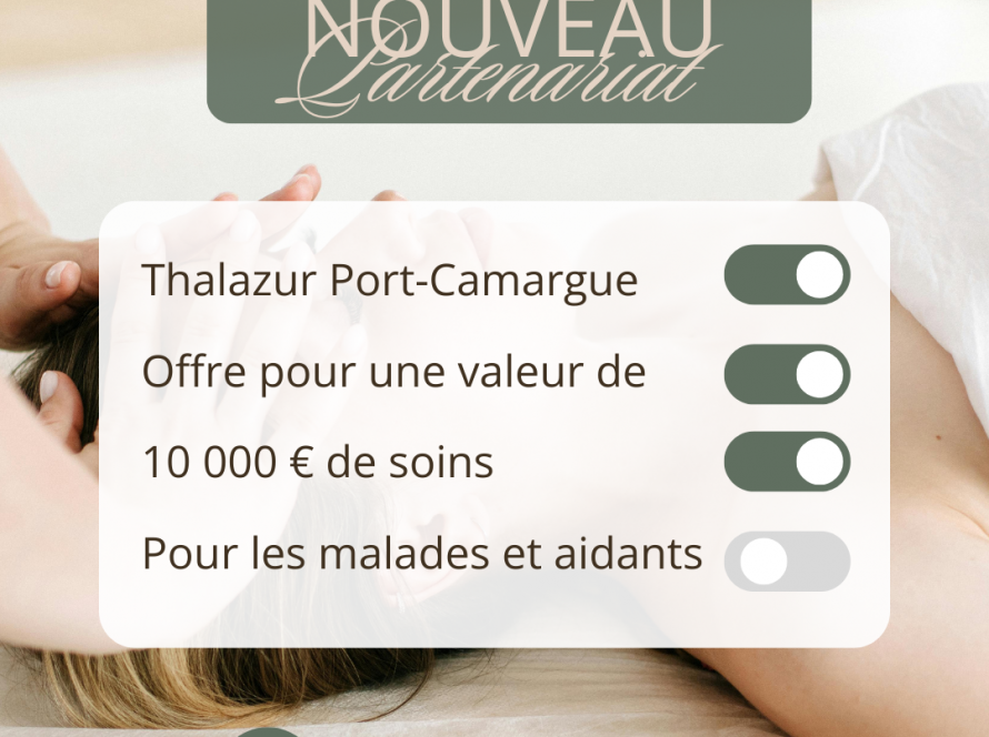 nouveau partenariat avec @thalazur_port_camargue, qui offre des soins bien-être et une soixantaine d’abonnements à l’espace marin aux personnes malades et aux aidants ✨
